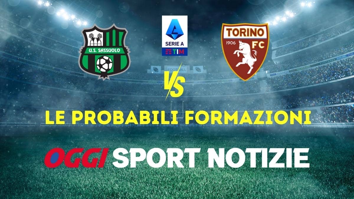 Sassuolo Torino probabili