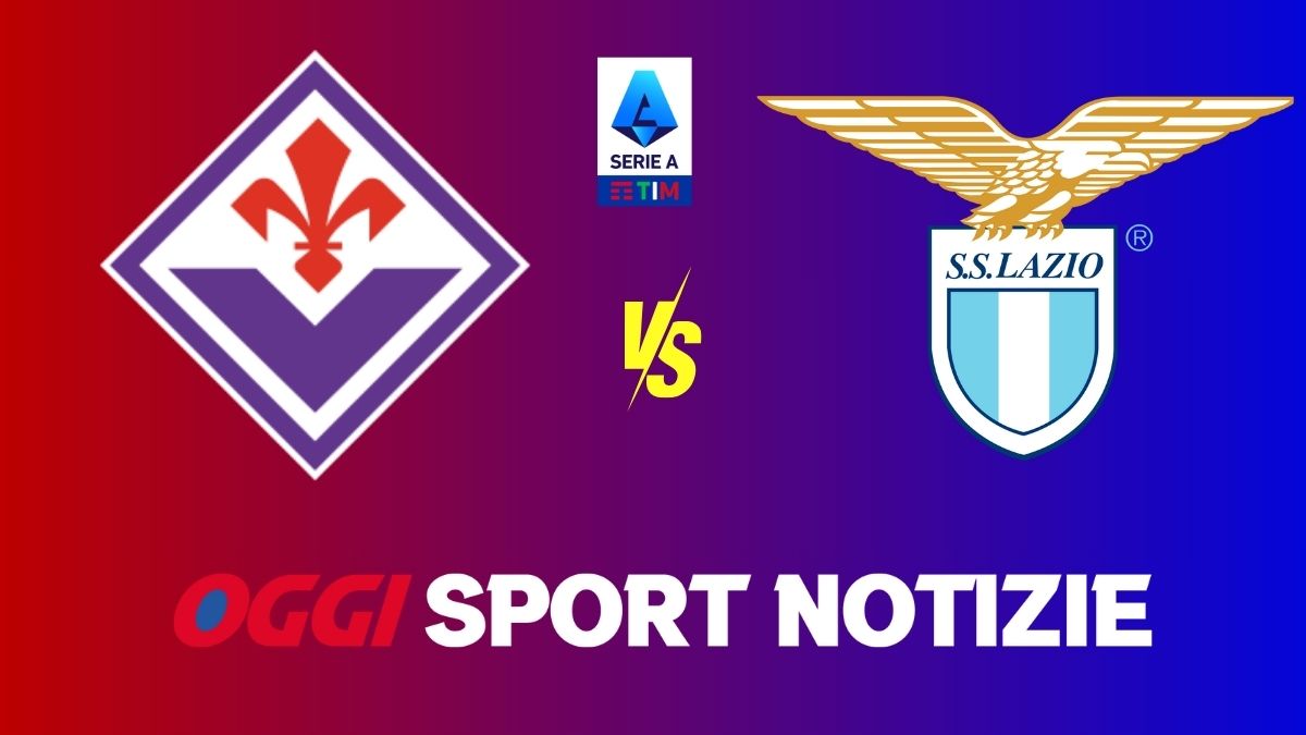 Fiorentina Lazio probabili