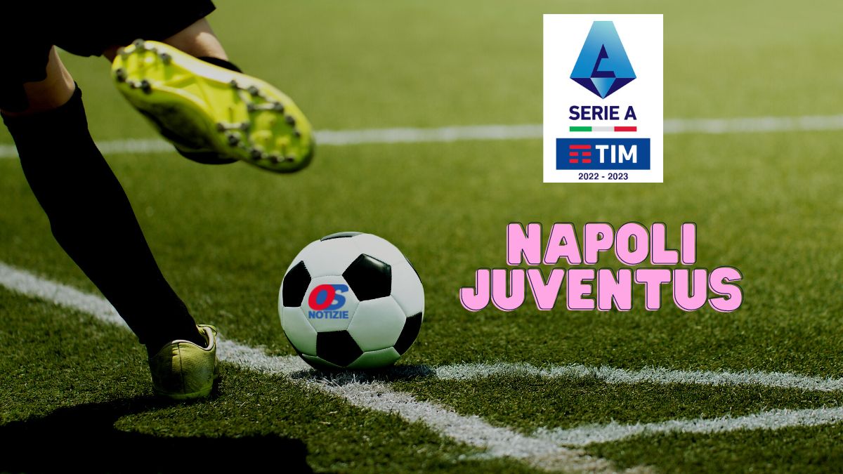 Napoli Juventus probabili