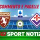Torino Fiorentina pagelle
